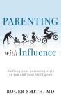 Parenting With Influence - Preview