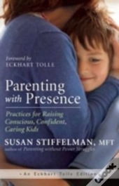 Parenting With Presence
