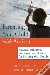 Parenting Your Child Through The Challenges Of Autism