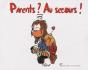 Parents ? Au Secours ! - Preview