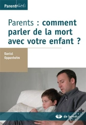 Parents : Comment Parler De La Mort Avec Votre Enfant ?