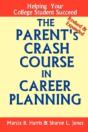 Parent'S Crash Course In Career Planning: Helping Your College Student Succeed - Preview