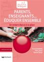 Parents, Enseignants... Éduquer Ensemble ; En Restant Chacun À Sa Place - Preview