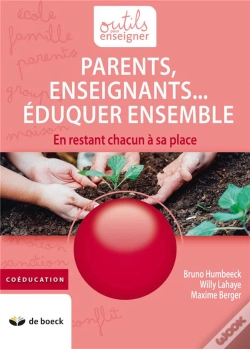 Capa do artigo Parents, Enseignants... Éduquer Ensemble ; En Restant Chacun À Sa Place