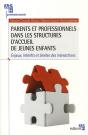 Parents Et Professionnis Dans Le Structures D'Accueil De Jeuns Enfants - Preview