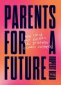 Parents For A Future - Preview