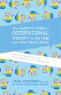 Parent'S Guide To Occupational Therapy For Autism And Other Special Needs - Preview