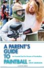 Parent'S Guide To Paintball - Preview