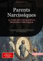 Parents Narcissiques: Le Guide Pour Comprendre Le Narcissisme Pathologique - Preview