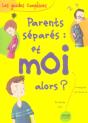 Parents Separes : Et Moi Alors ? - Preview