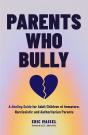Parents Who Bully - Preview