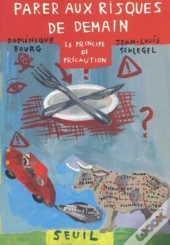 Parer Aux Risques De Demain ; Le Principe De Précaution