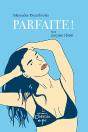 Parfaite ! - Preview