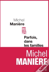 Parfois, Dans Les Familles