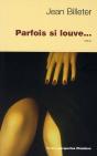 Parfois Si Louve... - Preview