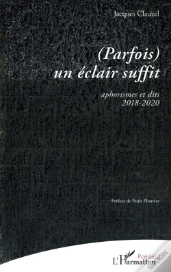 Capa do artigo (Parfois) Un Éclair Suffit : Aphorismes Et Dits 2018-2020