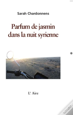 Capa do artigo Parfum De Jasmin Dans La Nuit Syrienne