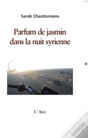 Capa do artigo Parfum De Jasmin Dans La Nuit Syrienne