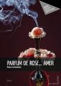 Parfum De Rose... Amer - Preview