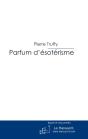 Parfum D'Ésotérisme - Preview