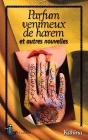 Parfum Venimeux De Harem Et Autres Nouvelles - Preview