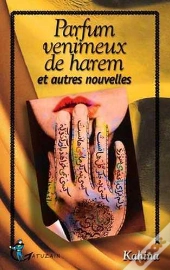 Parfum Venimeux De Harem Et Autres Nouvelles