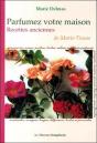 Parfumez Votre Maison - Recettes Anciennes De Marie-Tisane (Édition 2005) - Preview