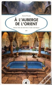 Parfums D'Orient - Jeune Voyageuse En Asie Centrale