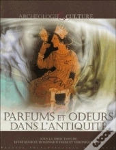 Parfums Et Odeurs Dans L'Antiquité