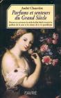 Parfums Et Senteurs Du Grand Siecle - Preview