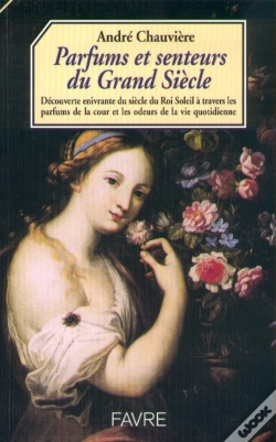 Capa do artigo Parfums Et Senteurs Du Grand Siecle