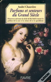Capa do artigo Parfums Et Senteurs Du Grand Siecle