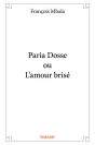 Paria Dosse Ou L'Amour Brise - Preview