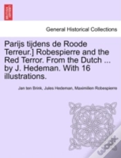 Capa do artigo Parijs Tijdens De Roode Terreur.) Robespierre And The Red Terror. From The Dutch ... By J. Hedeman. With 16 Illustrations.