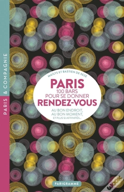 Capa do artigo Paris 100 Bars Pour Se Donner Rendez-Vous