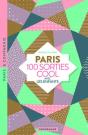 Paris : 100 Sorties Cool Avec Les Enfants - Preview
