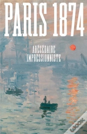 Capa do artigo Paris 1874 : Abécédaire Impressionniste