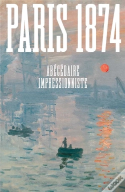 Capa do artigo Paris 1874 : Abécédaire Impressionniste
