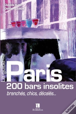 Capa do artigo Paris 200 ; Bars Insolites ; Brancheschics Decalés