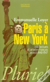 Capa do artigo Paris À New-York ; Intellectuels Et Artistes Français En Exil, 1940-1947