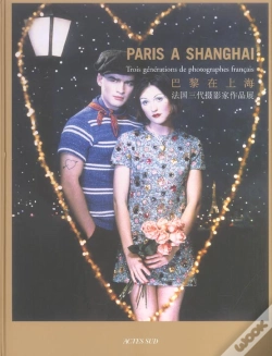 Capa do artigo Paris A Shanghai  Trois Generations De Photographes Francais
