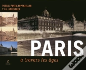 Paris À Travers Les Âges