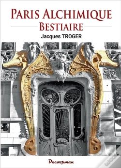 Capa do artigo Paris Alchimique : Bestiaire