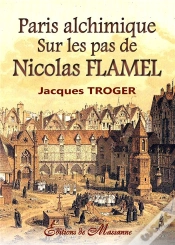 Capa do artigo Paris Alchimique ; Sur Les Pas De Nicolas Flamel