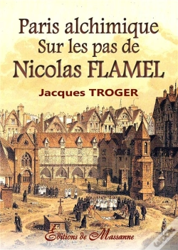 Capa do artigo Paris Alchimique ; Sur Les Pas De Nicolas Flamel