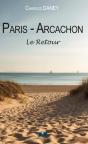 Paris - Arcachon : Le Retour - Preview