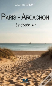 Capa do artigo Paris - Arcachon : Le Retour