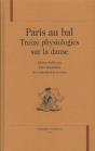 Paris Au Bal - Treize Physiologies Sur La Danse - Preview