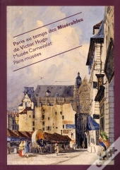 Paris Au Temps Des Misérables De Victor Hugo