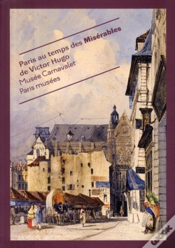 Capa do artigo Paris Au Temps Des Misérables De Victor Hugo